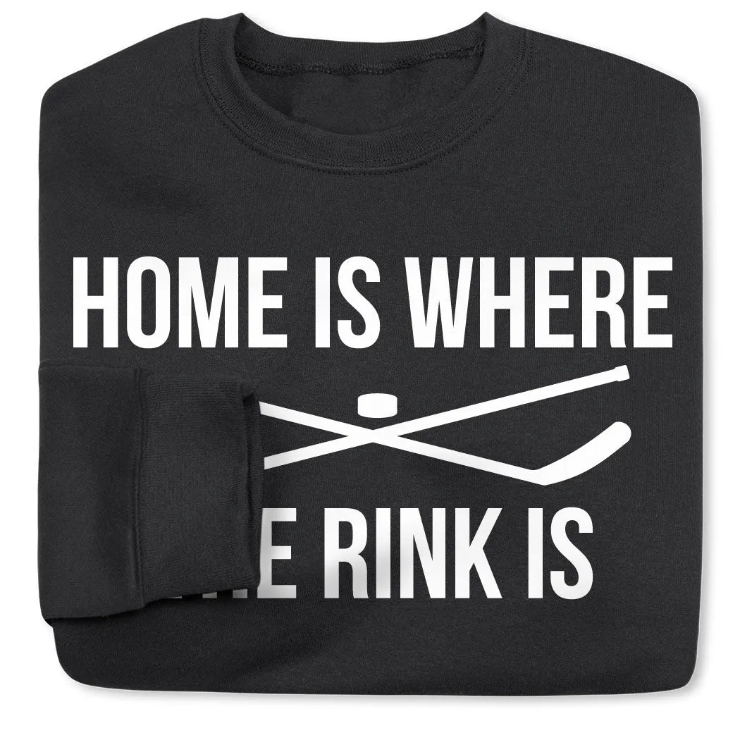 Hockey Crewneck Sweatshirt - Home Is Where The Rink Is 