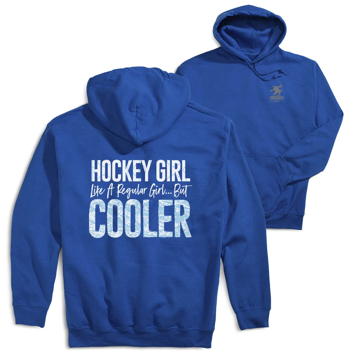 Hockey Hooded Sweatshirt - Hockey Girls Are Cooler (Back Design) 