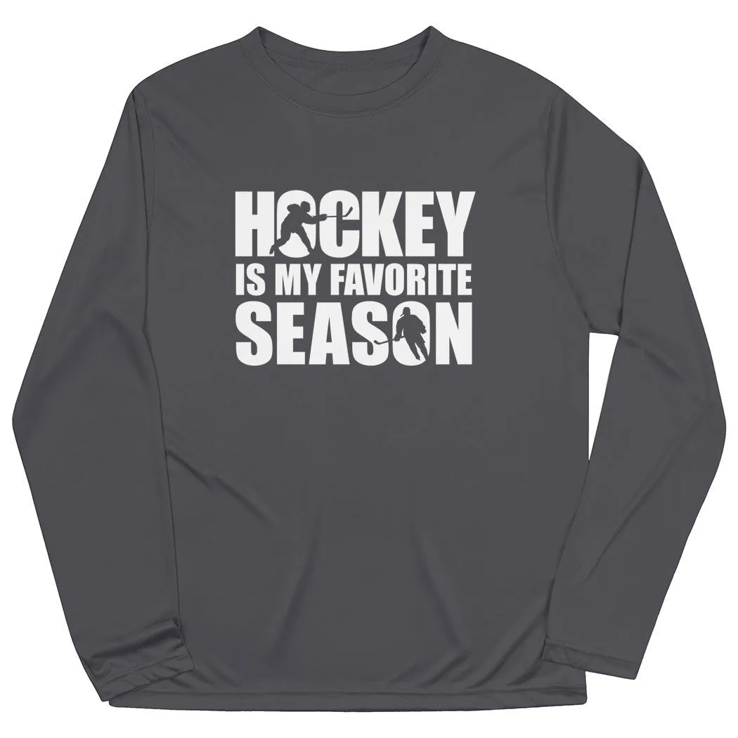 Hockey Long Sleeve Performance Tee - Hockey Is My Favorite Season 