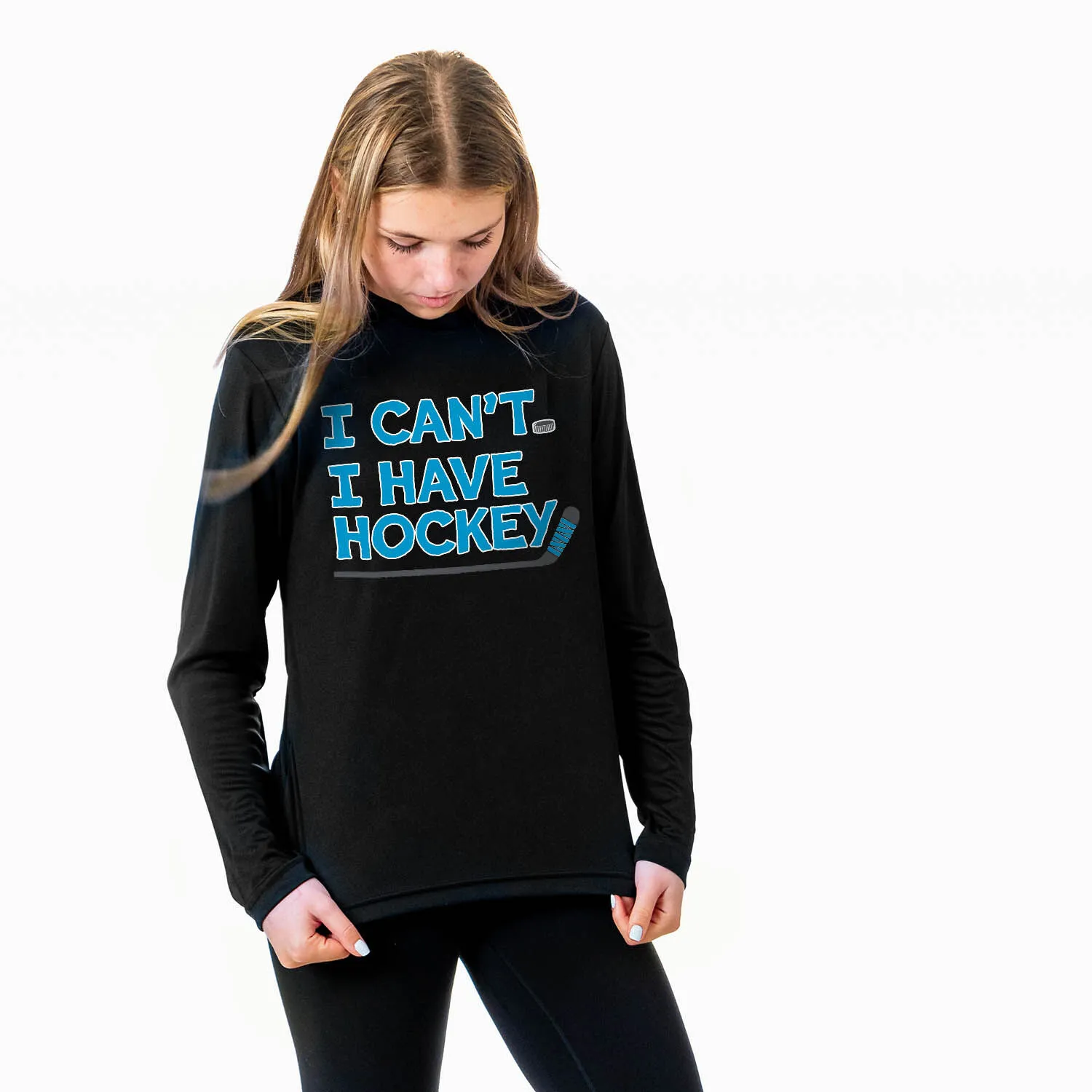 Hockey Long Sleeve Performance Tee - I Can't. I Have Hockey. 