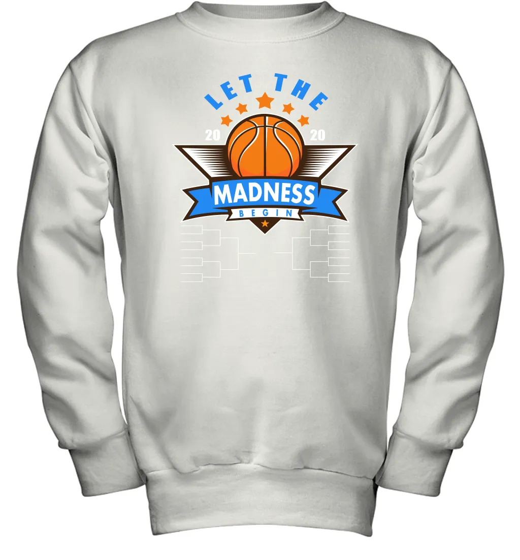 March College Basketball Let the Madness Begin Coronacation Youth Sweatshirt