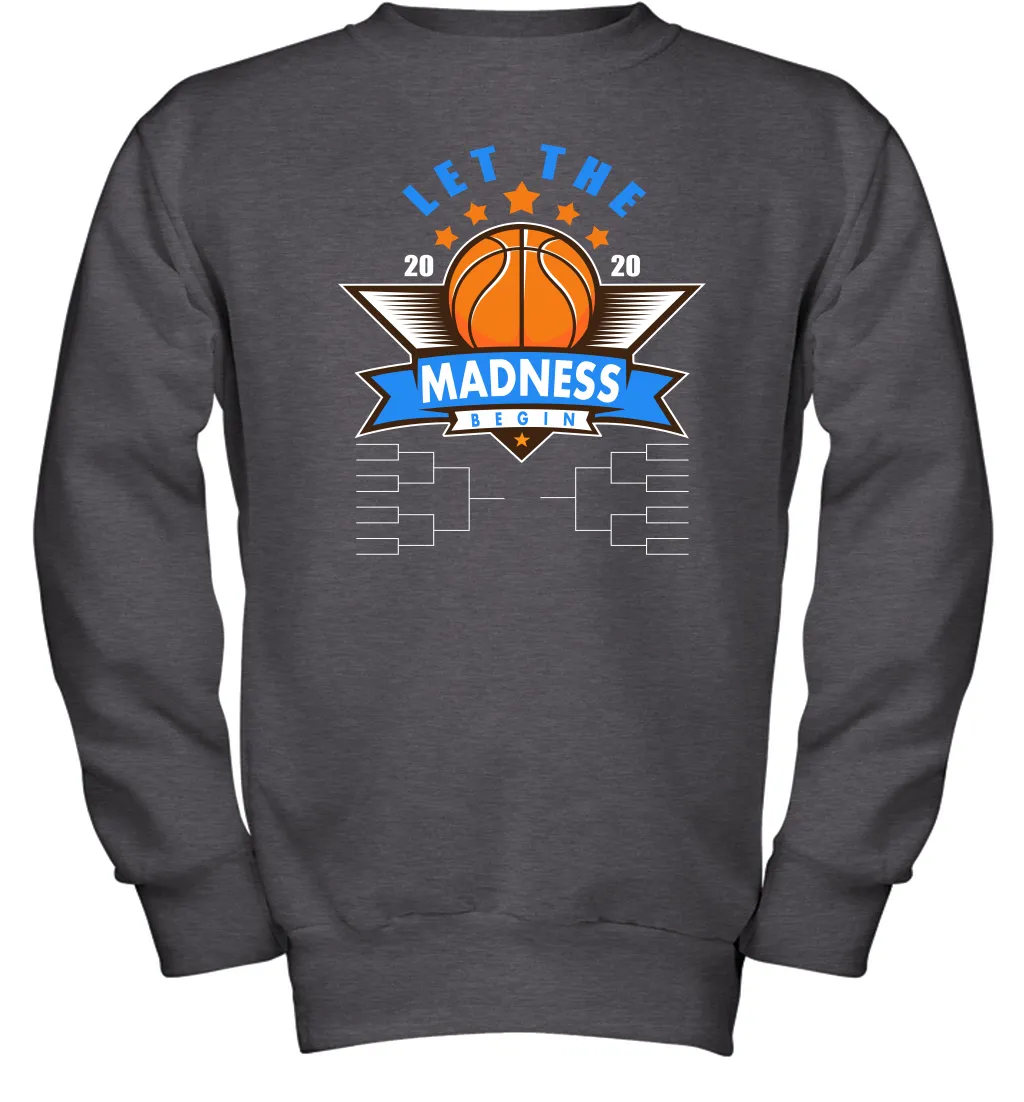 March College Basketball Let the Madness Begin Coronacation Youth Sweatshirt