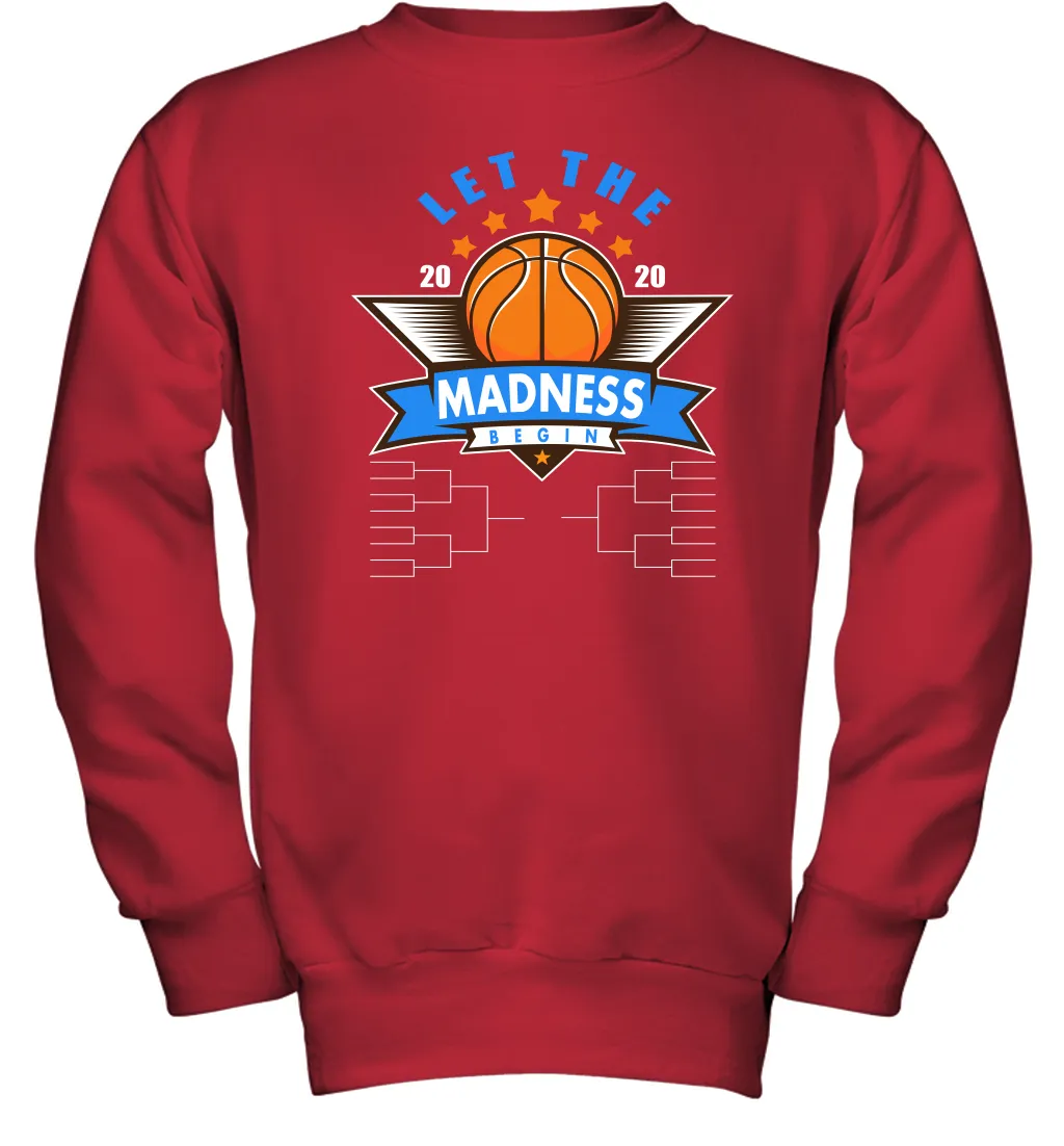 March College Basketball Let the Madness Begin Coronacation Youth Sweatshirt