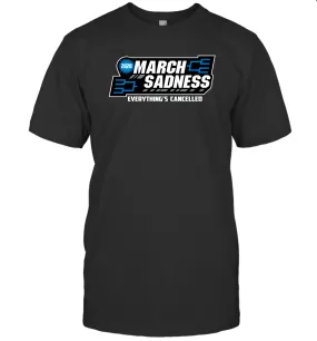 March Sadness Everythings Cancelled Basketball Coronacation T-Shirt