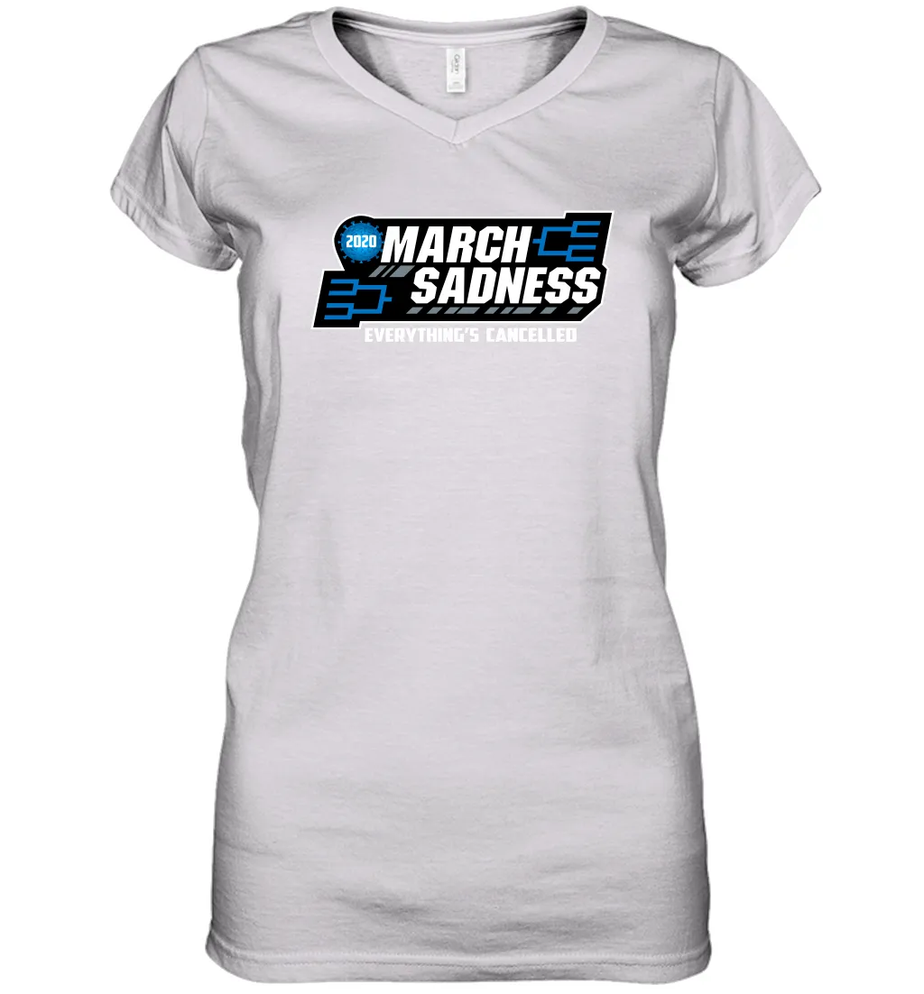 March Sadness Everythings Cancelled Basketball Coronacation Women's V-Neck T-Shirt