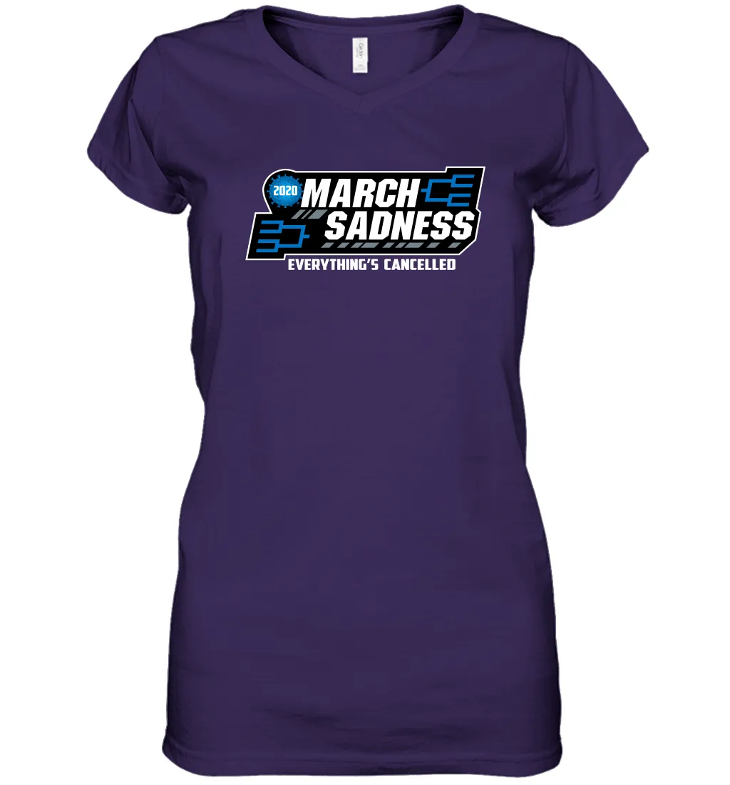 March Sadness Everythings Cancelled Basketball Coronacation Women's V-Neck T-Shirt