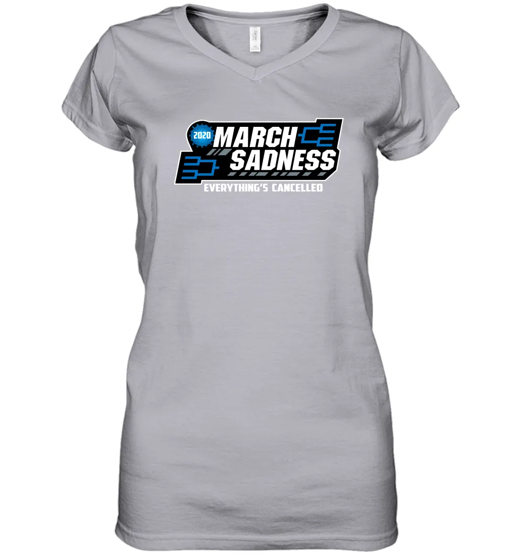 March Sadness Everythings Cancelled Basketball Coronacation Women's V-Neck T-Shirt