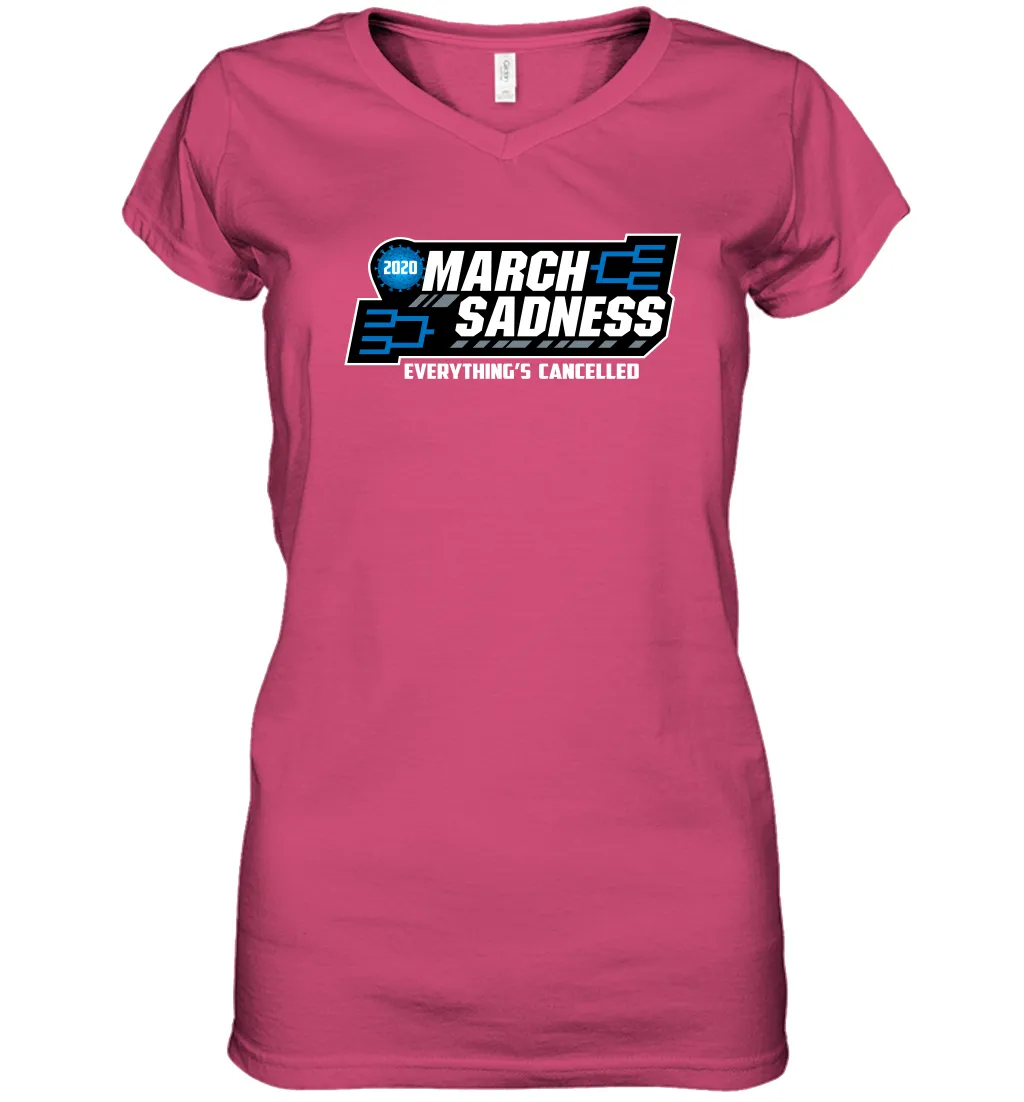 March Sadness Everythings Cancelled Basketball Coronacation Women's V-Neck T-Shirt