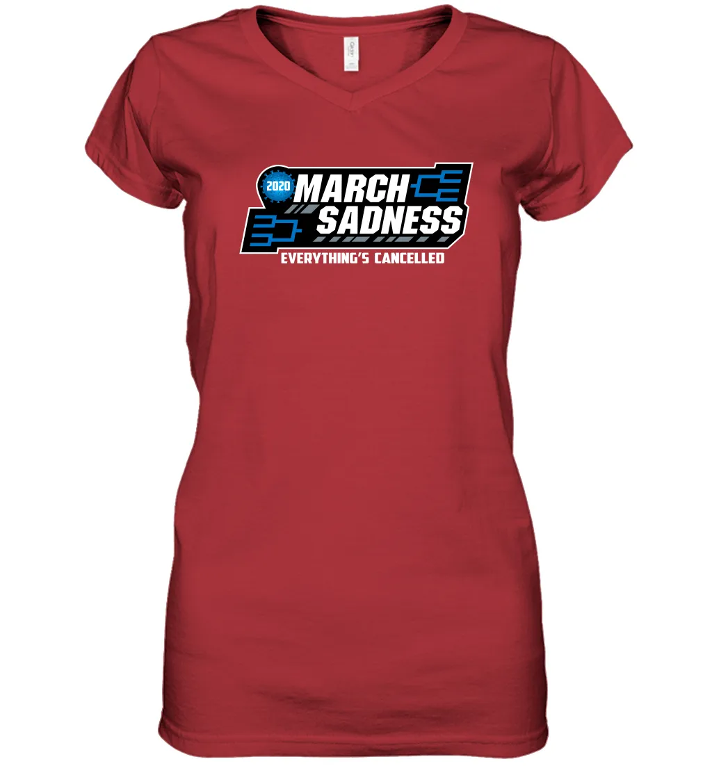 March Sadness Everythings Cancelled Basketball Coronacation Women's V-Neck T-Shirt