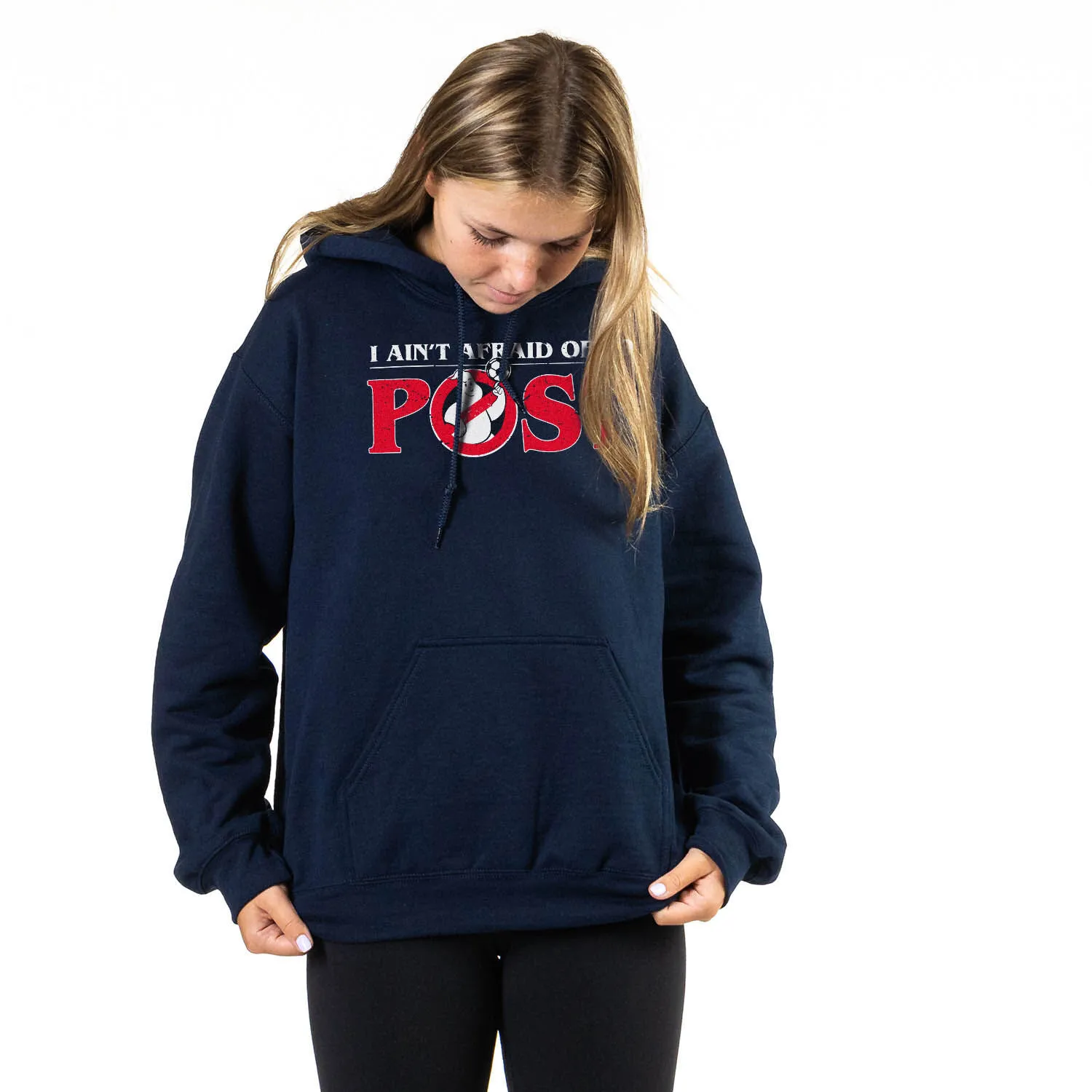 Soccer Hooded Sweatshirt - Ain't Afraid Of No Post 