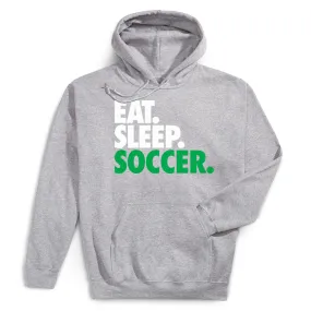 Soccer Hooded Sweatshirt - Eat. Sleep. Soccer. 