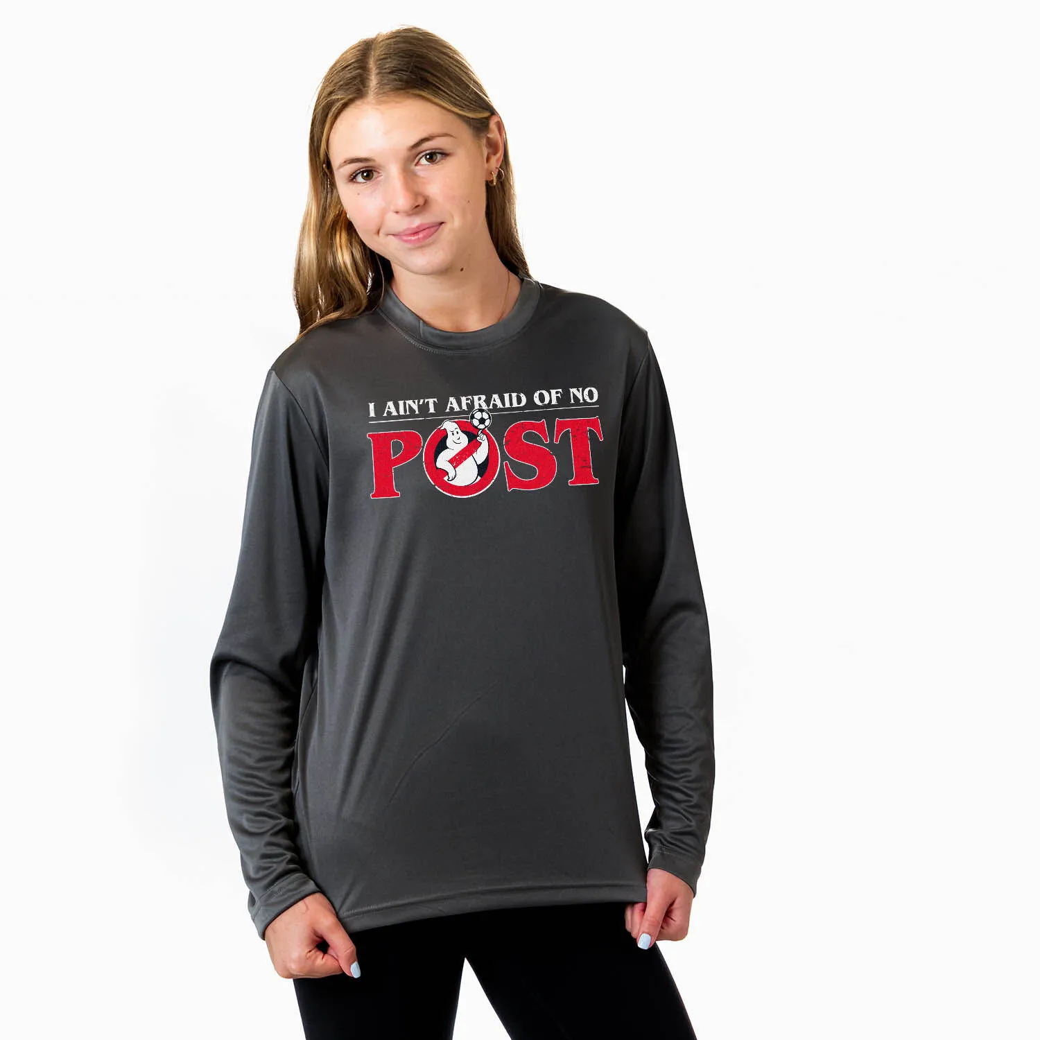 Soccer Long Sleeve Performance Tee - Ain't Afraid Of No Post 