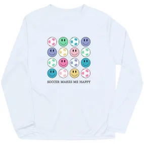 Soccer Long Sleeve Performance Tee -  Soccer Makes Me Happy 